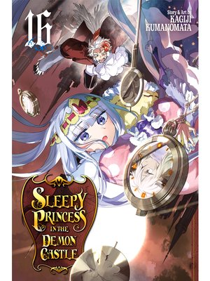 cover image of Sleepy Princess in the Demon Castle, Volume 16